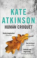 Human Croquet by Atkinson, Kate | Paperback | Subject:Contemporary Fiction | Item: F3_B2_5511