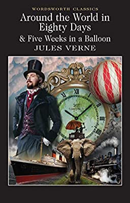 Around the World in 80 Days / Five Weeks in a Balloon (Wordsworth Classics) by Jules Verne | Paperback |  Subject: Classic Fiction | Item Code:R1|C1|1002