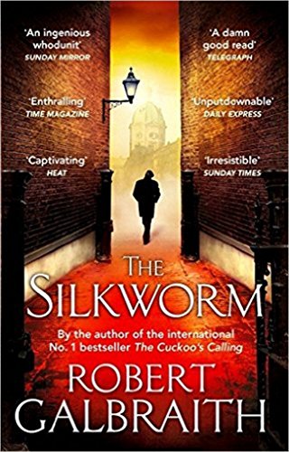 The Silkworm: Cormoran Strike Book 2 (Cormoran Strike 2) by Galbraith, Robert | Subject:Children's & Young Adult