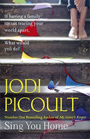Sing You Home: the moving story you will not be able to put down by the number one bestselling author of A Spark of Light by Picoult, Jodi | Subject:Literature & Fiction