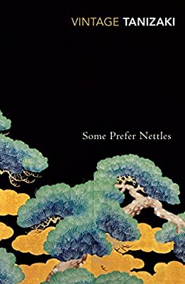 Some Prefer Nettles (Vintage Classics) by Tanizaki, Junichiro | Paperback |  Subject: Classic Fiction | Item Code:R1|E2|2137