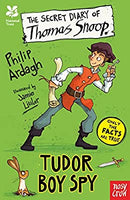 National Trust: The Secret Diary of Thomas Snoop, Tudor Boy Spy (The Secret Diary Series) by Ardagh, Philip | Paperback |  Subject: Action & Adventure | Item Code:CH | 191