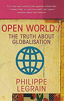 Open World: The Truth about Globalisation by Legrain, Philippe | Paperback | Subject:Reference | Item: FL_R1_G6_5385_120321_9780349115290