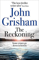 The Reckoning: The Sunday Times Number One Bestseller by Grisham, John | Subject:Biographies, Diaries & True Accounts