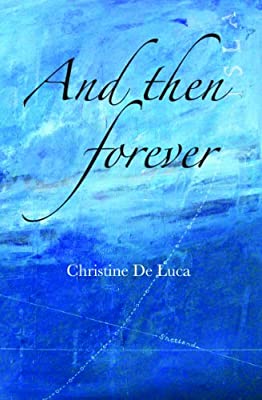And Then Forever by De Luca, Christine | Paperback |  Subject: Historical Fiction | Item Code:R1|I4|3774