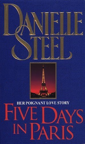 Five Days In Paris by Steel, Danielle | Subject:Literature & Fiction