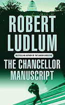 The Chancellor Manuscript by Ludlum, Robert | Paperback |  Subject: Crime, Thriller & Mystery | Item Code:10506