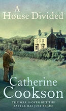 A House Divided by Cookson, Catherine | Paperback | Subject:Contemporary Fiction | Item: F3_C5_3727