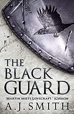 The Black Guard: 1 (The Long War) by Smith, A.J. | Paperback | Subject:Fantasy | Item: FL_R1_G5_5357_120321_9781781855645