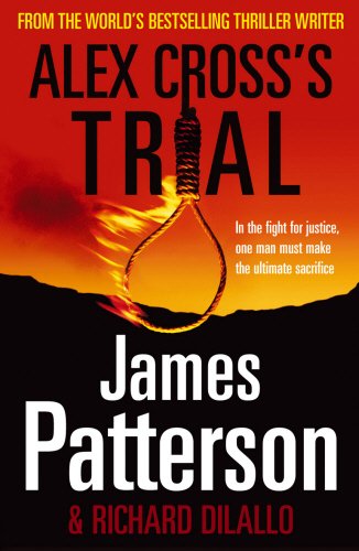Alex Cross's Trial: (Alex Cross 15) by Patterson, James | Subject:Crime, Thriller & Mystery