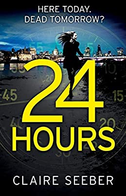 24 Hours by Seeber, Claire | Paperback | Subject:Contemporary Fiction | Item: F3_C2_2780