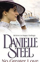 No Greater Love by DANIELLE STEEL | Paperback |  Subject: Romance | Item Code:R1|F1|2497