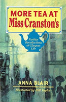 More Tea at Miss Cranston's: Further Recollections of Glasgow Life by Blair, Anna | Paperback |  Subject: Biographies & Autobiographies | Item Code:3426