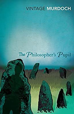 The Philosopher's Pupil (Vintage Classics)