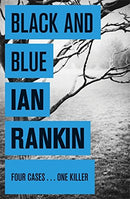Black And Blue (A Rebus Novel) by Rankin, Ian | Subject:Crime, Thriller & Mystery