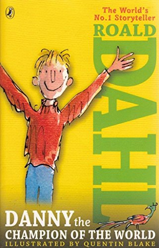 Danny The Champion Of The World by Dahl, Roald | Subject:Children's & Young Adult