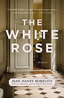 The White Rose by Korelitz, Jean Hanff | Paperback | Subject:Contemporary Fiction | Item: FL_R1_H4_5443_120321_9781455530816