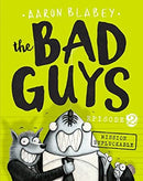 The Bad Guys Episode 2: Mission Unpluckable by Blabey, Aaron | Paperback |  Subject: Comics & Graphic Novels | Item Code:CH | 320