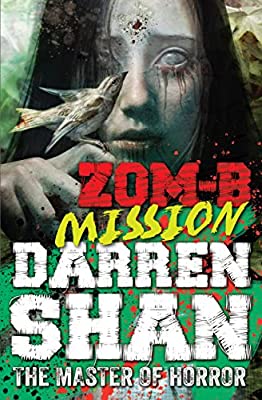 ZOM-B Mission: 7 by Shan, Darren | Paperback | Subject:Horror & Ghost Stories | Item: FL_R1_H4_5463_120321_9780857077783