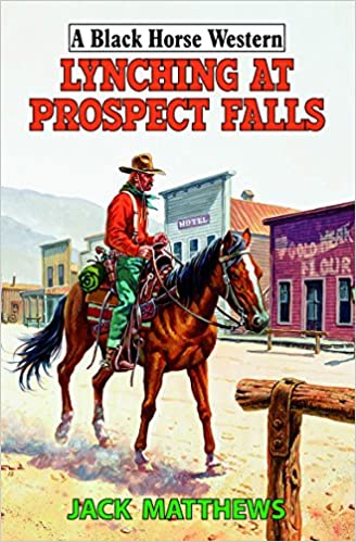 Lynching at Prospect Wall by Jack Mathews | Paperback |  Subject: Fiction | Item Code:3506