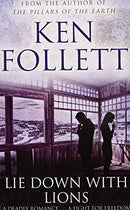 Lie down with lions by Follett, Ken|Follett, Ken|Follett, Ken | Subject:Literature & Fiction