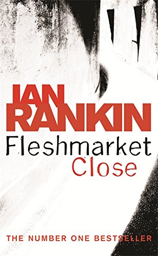 Fleshmarket Close (Old Edition) by Rankin, Ian | Subject:Crime, Thriller & Mystery