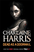 Dead As A Doornail (Old Edition) by Harris, Charlaine | Subject:Romance