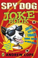 Spy Dog: Joke Book by Cope, Andrew | Paperback |  Subject: Humour | Item Code:CH | 115