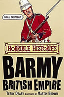 Horrible Histories - Barmy British Empire by Terry Deary | Paperback |  Subject: History | Item Code:CH | 200