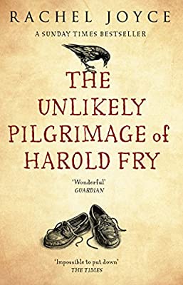 The Unlikely Pilgrimage Of Harold Fry: The uplifting and redemptive No. 1 Sunday Times bestseller by Joyce, Rachel | Paperback |  Subject: Contemporary Fiction | Item Code:R1|I1|3534