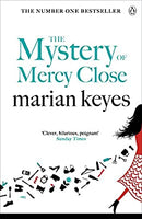 The Mystery of Mercy Close by Keyes, Marian | Paperback | Subject:Humour | Item: FL_R1_G5_5334_120321_9780141043098