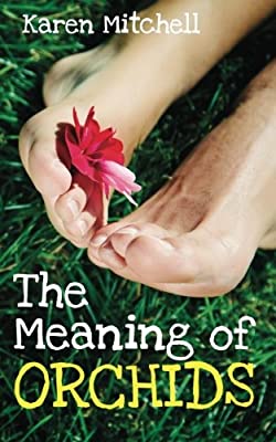 The Meaning of Orchids by Mitchell, Karen | Used Good | Paperback |  Subject: Romance | Item Code:3067