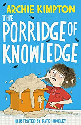 The Porridge of Knowledge by Kimpton, Archie | Paperback |  Subject: Action & Adventure | Item Code:3533