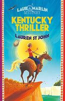 Kentucky Thriller: Book 3 (Laura Marlin Mysteries) by St John, Lauren | Hardcover |  Subject: Action & Adventure | Item Code:9781444000221 | 3260