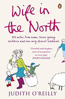 Wife In The North by Oreilly, Judith | Paperback | Subject:Biographies & Autobiographies | Item: F3_C2_2749