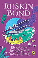 Escape from Java by Ruskin Bond | Paperback |  Subject: Literature & Fiction | Item Code:R1|H3|3409