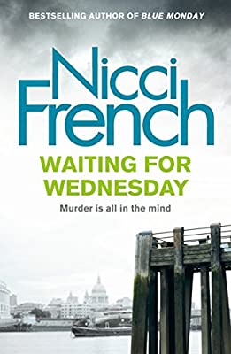 Waiting for Wednesday: A Frieda Klein Novel (3) by French, Nicci | Hardcover |  Subject: Crime, Thriller & Mystery | Item Code:HB/222