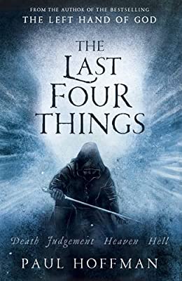 The Last Four Things (The Left Hand of God) by Hoffman, Paul | Hardcover |  Subject: Fantasy | Item Code:HB/104