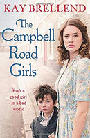 The Campbell Road Girls by Brellend, Kay | Paperback |  Subject: Classic Fiction | Item Code:3409