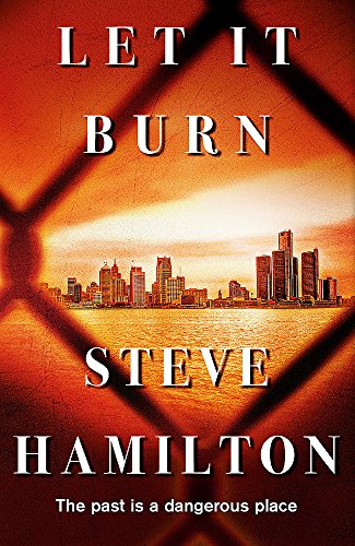 Let It Burn by Hamilton, Steve | Subject:Crime, Thriller & Mystery