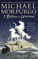 I Believe in Unicorns by Michael Morpurgo | Paperback | Subject:Literature & Fiction | Item: F3_B1_5296