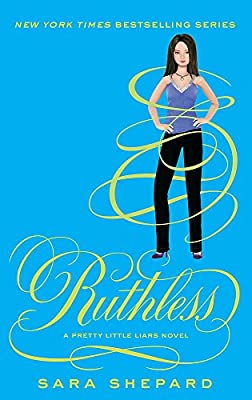 Ruthless: Number 10 in series (Pretty Little Liars)