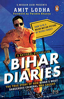 Bihar Diaries: The True Story of How Bihar's Most Dangerous Criminal Was Caught Second Hand Book Online
