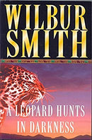 The Leopard Hunts in Darkness: Vol : 1 (The Ballantyne Novels) by Wilbur Smith | Paperback |  Subject: Crime, Thriller & Mystery | Item Code:2454