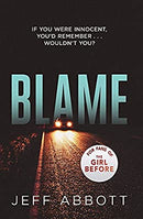 Blame: The addictive psychological thriller that grips you to the final twist by Abbott, Jeff | Paperback |  Subject: Action & Adventure | Item Code:R1|H4|3337