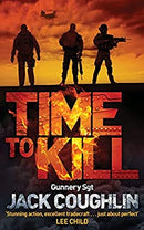 Time to Kill (Gunnery Sergeant Kyle Swanson series) by Coughlin, Jack|A. Davis, Donald | Paperback |  Subject: Action & Adventure | Item Code:3427