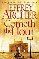 Cometh the Hour (The Clifton Chronicles) by Archer, Jeffrey | Paperback |  Subject: Contemporary Fiction | Item Code:R1|G4|3099