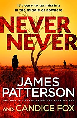 Never Never: (Harriet Blue 1) (Detective Harriet Blue Series) by Patterson, James|Fox, Candice | Hardcover |  Subject: Contemporary Fiction | Item Code:HB/113