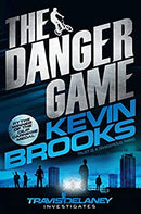 The Danger Game (Travis Delaney Investigates) by Brooks, Kevin | Paperback | Subject:Crime & Thriller | Item: F3_C3_3552
