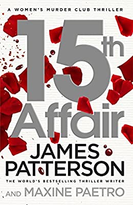 15th Affair: (Women?s Murder Club 15) by Patterson, James | Hardcover |  Subject: Contemporary Fiction | Item Code:HB/107